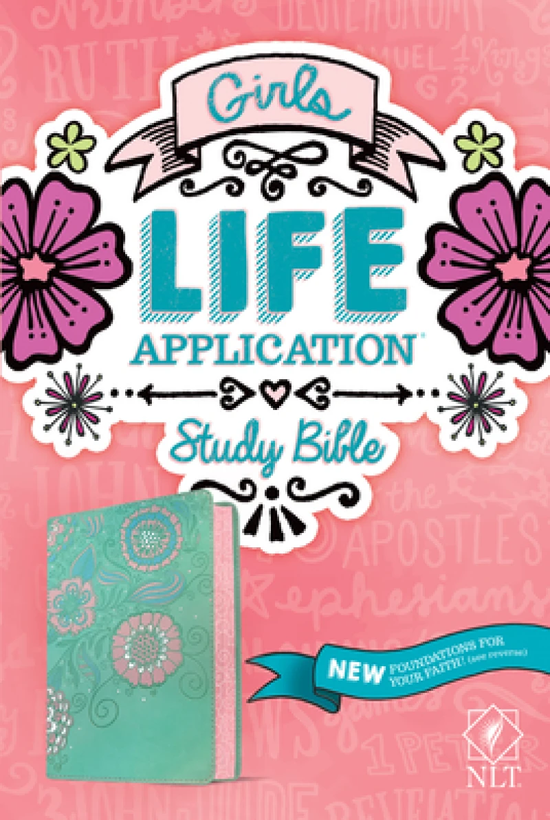 NLT Girls Life Application Study Bible (LeatherLike, Seafoam Teal/Pink Flowers)