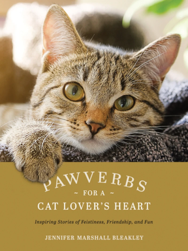 Pawverbs for a Cat Lover''s Heart