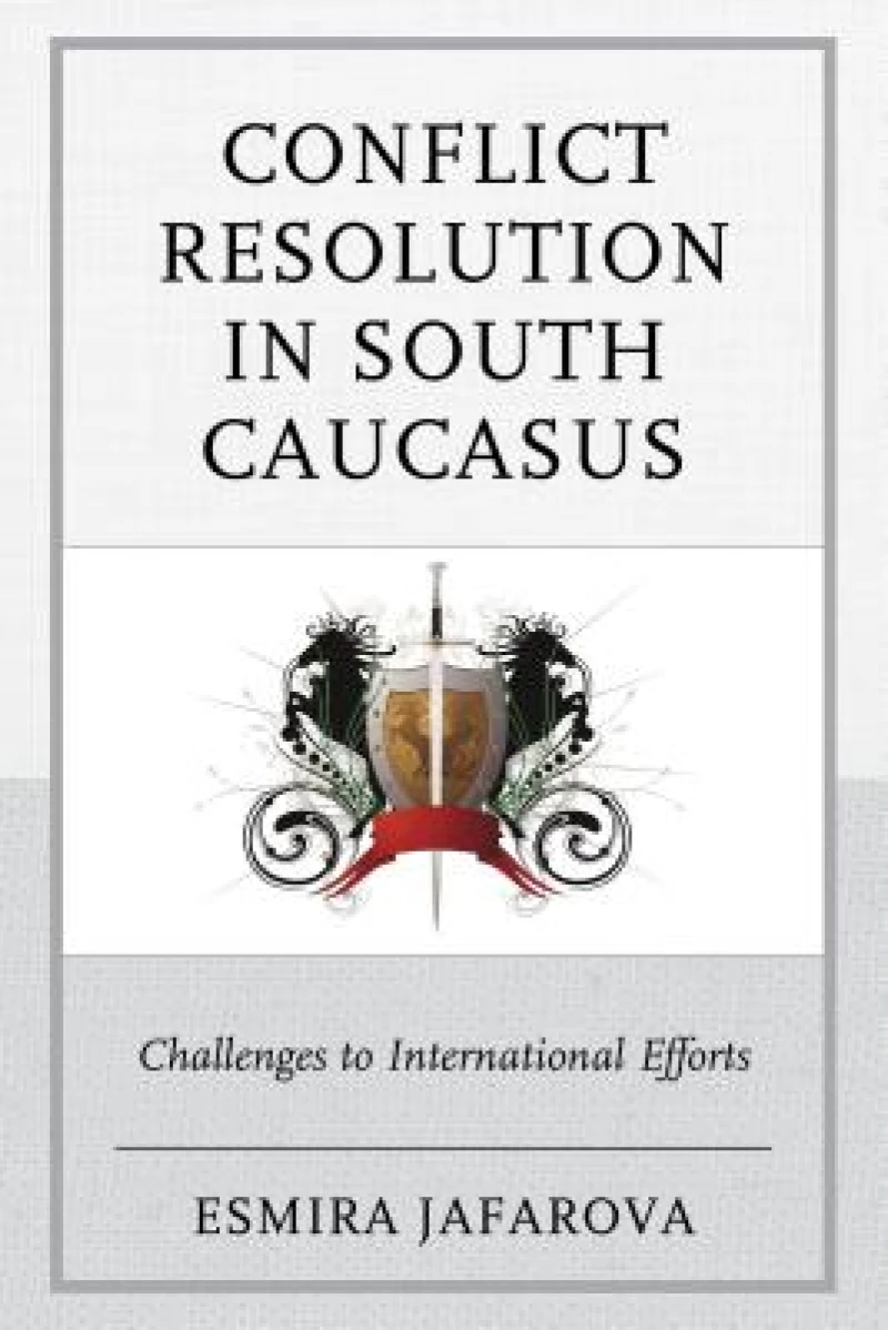 Conflict Resolution in South Caucasus