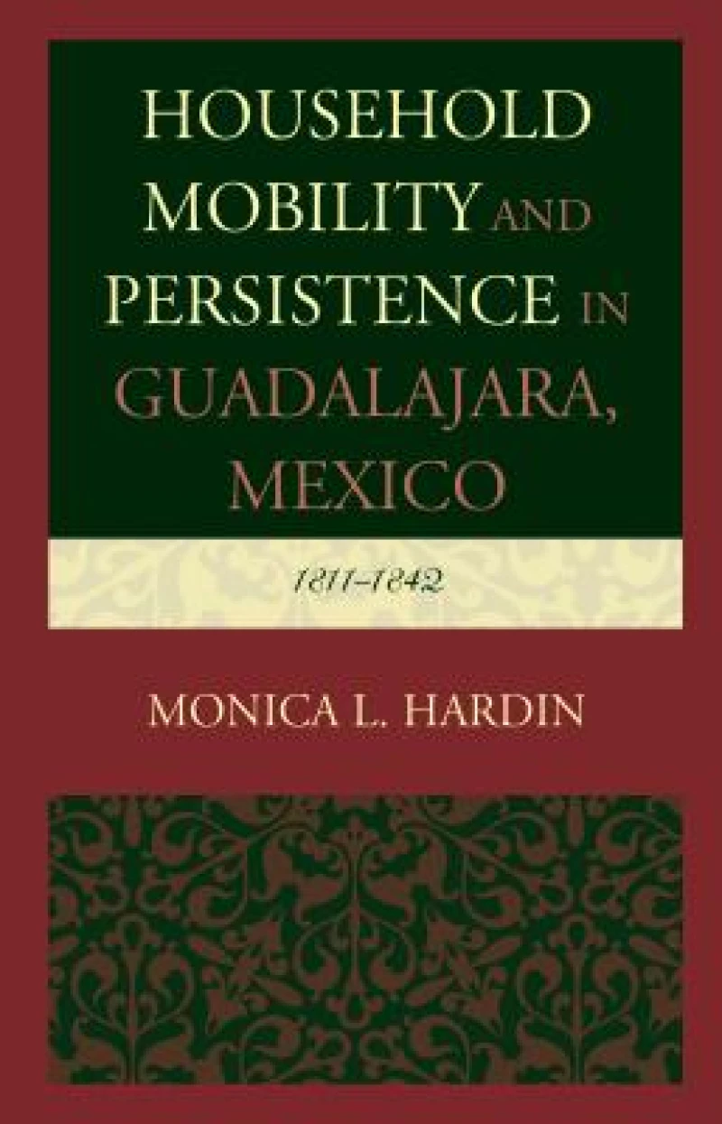 Household Mobility and Persistence in Guadalajara, Mexico