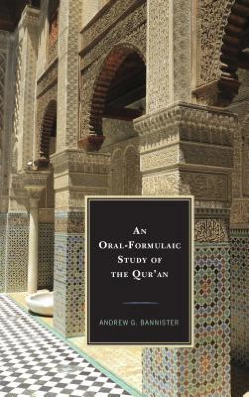 Oral-Formulaic Study of the Qur''an