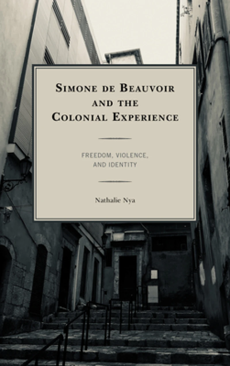 Simone de Beauvoir and the Colonial Experience