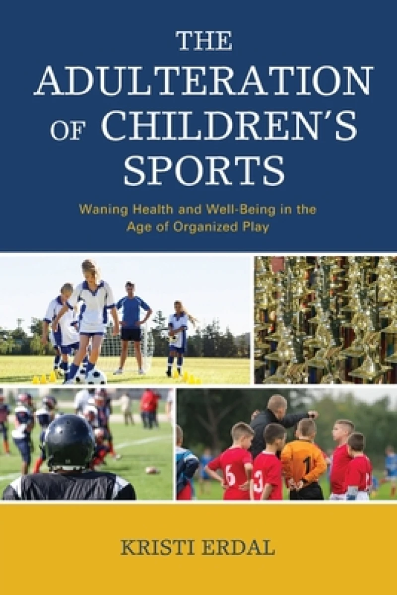 The Adulteration of Children’s Sports