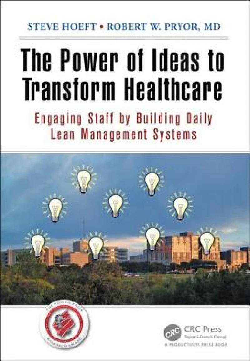 The Power of Ideas to Transform Healthcare