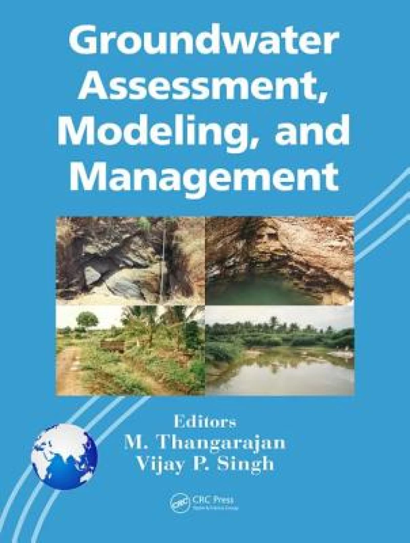Groundwater Assessment, Modeling, and Management
