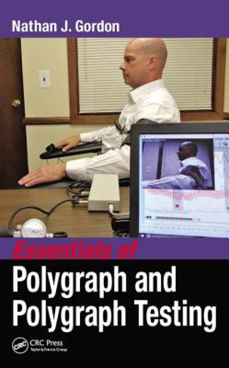Essentials of Polygraph and Polygraph Testing
