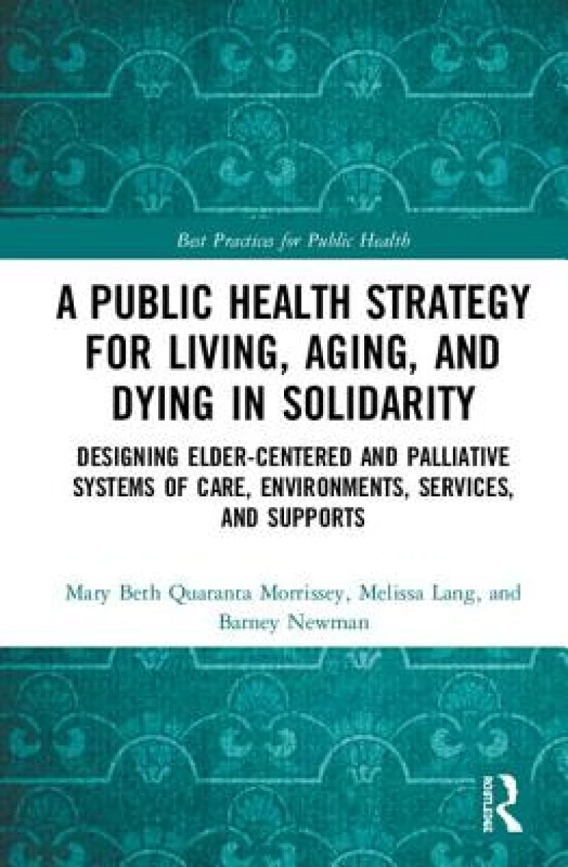 A Public Health Strategy for Living, Aging and Dying in Solidarity