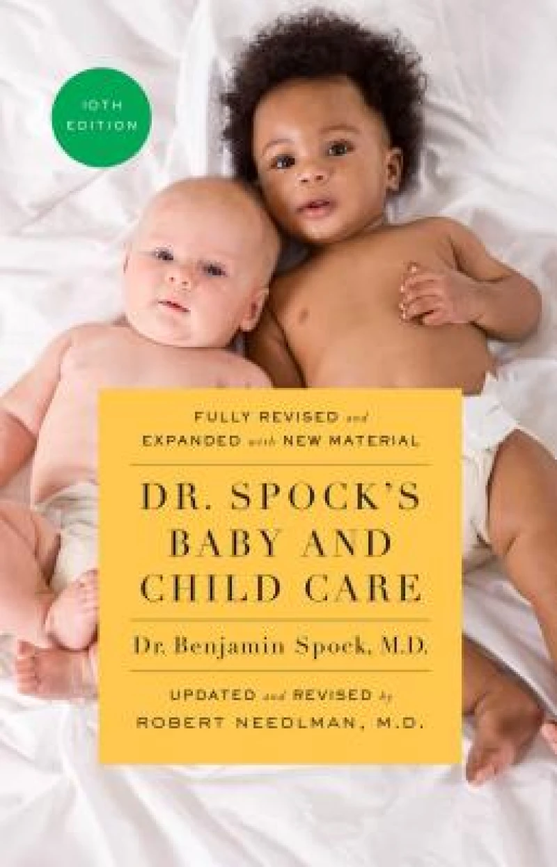 Dr. Spock''s Baby and Child Care, 10th edition