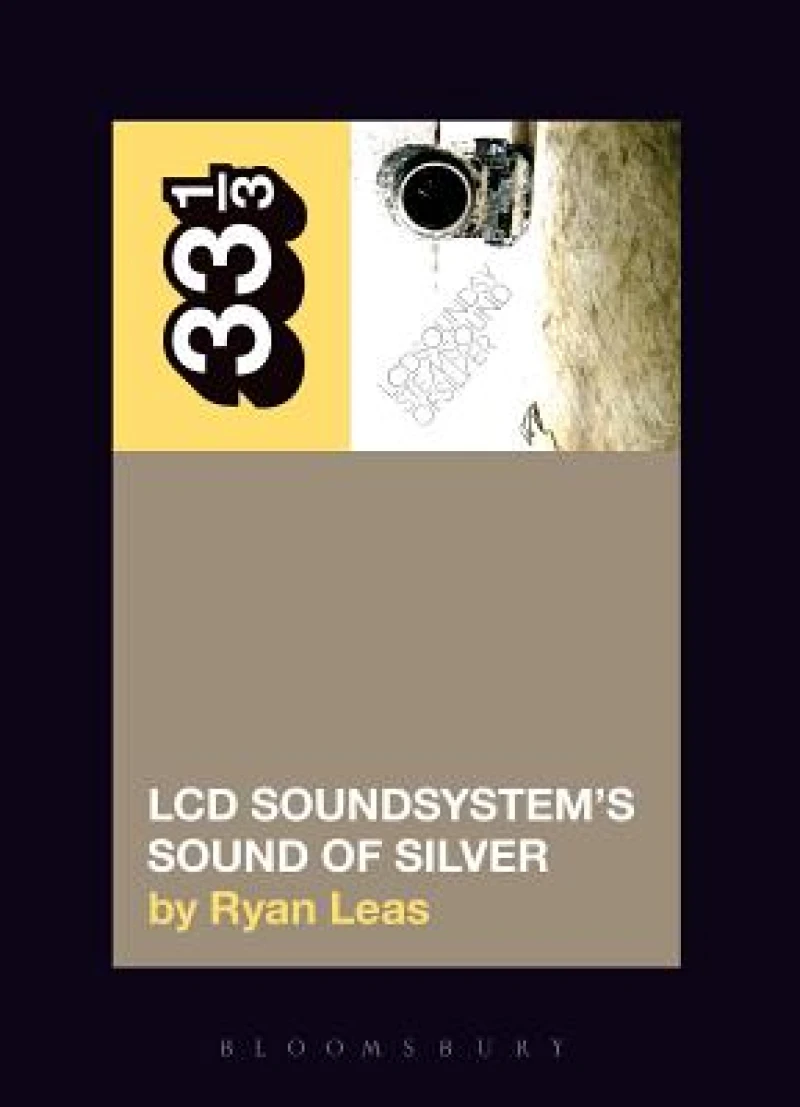 LCD Soundsystem’s Sound Of Silver