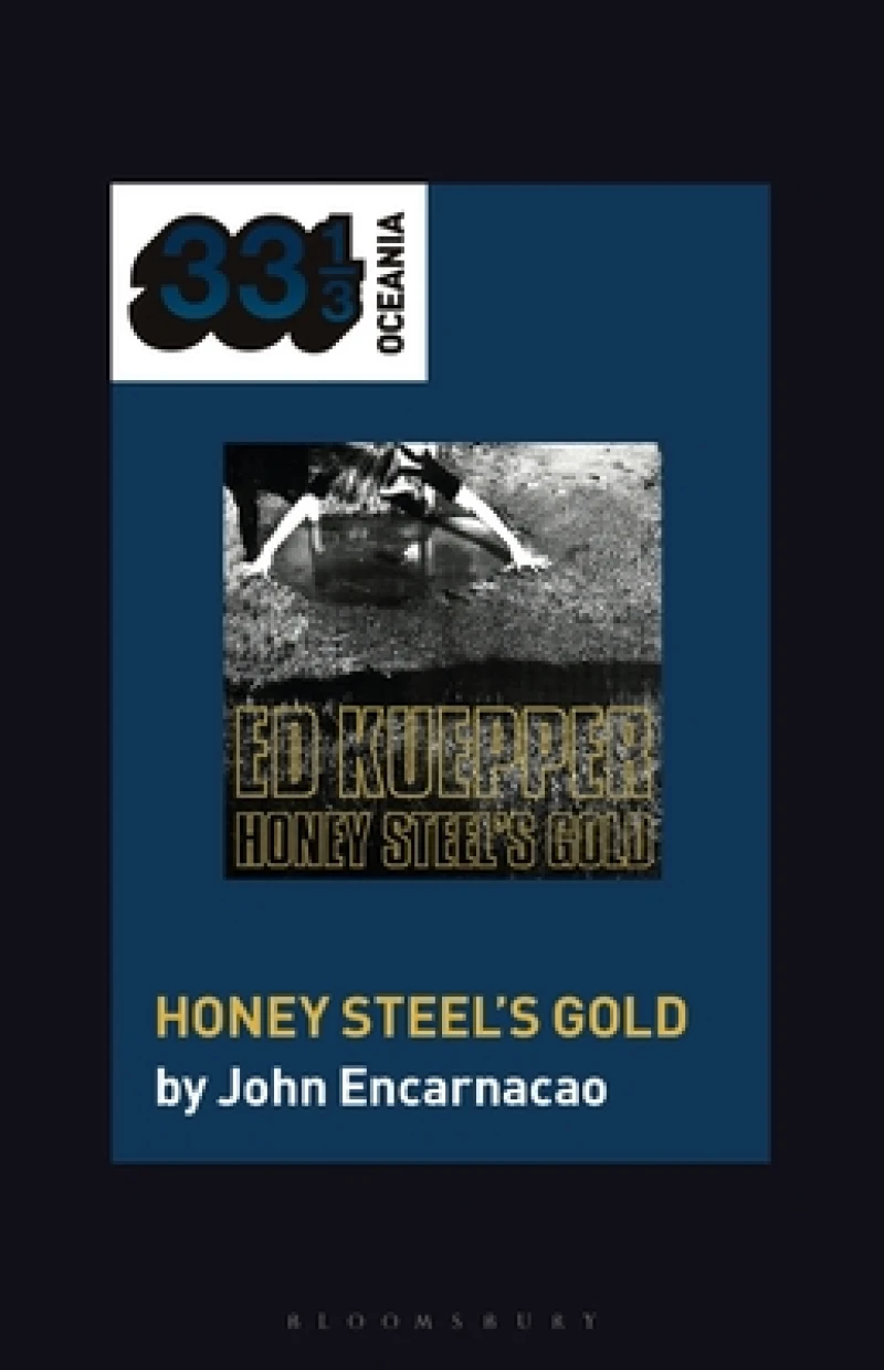 Ed Kuepper''s Honey Steel''s Gold
