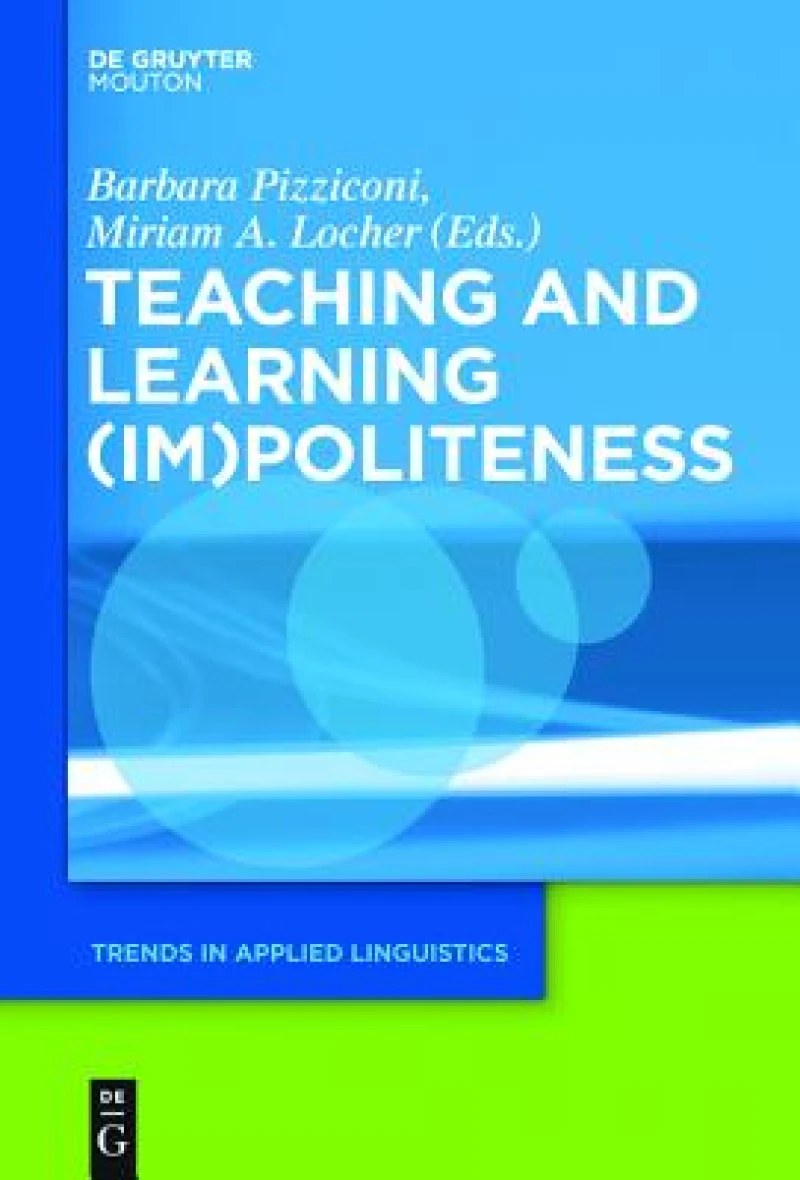 Teaching and Learning (Im)Politeness