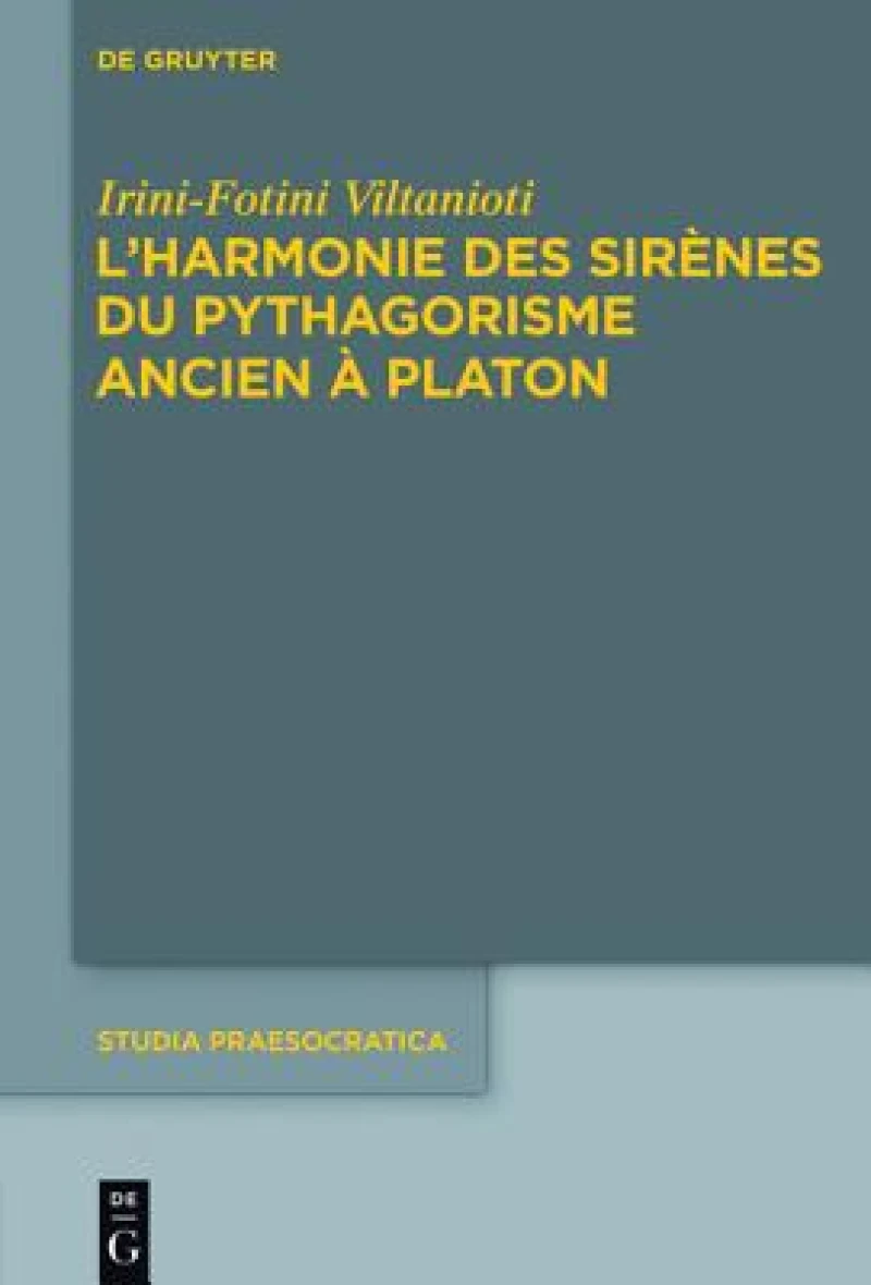 L''harmonie des Sirènes du pythagorisme ancien à Platon