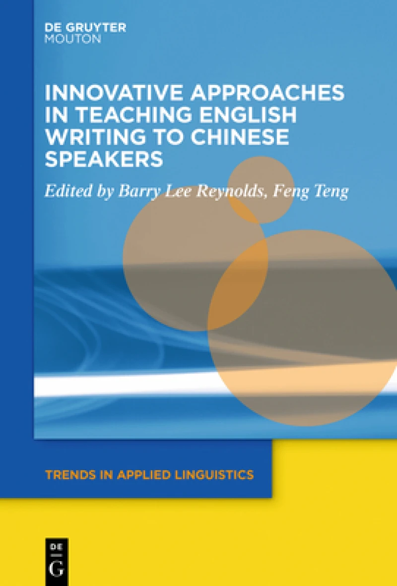 Innovative Approaches in Teaching English Writing to Chinese Speakers