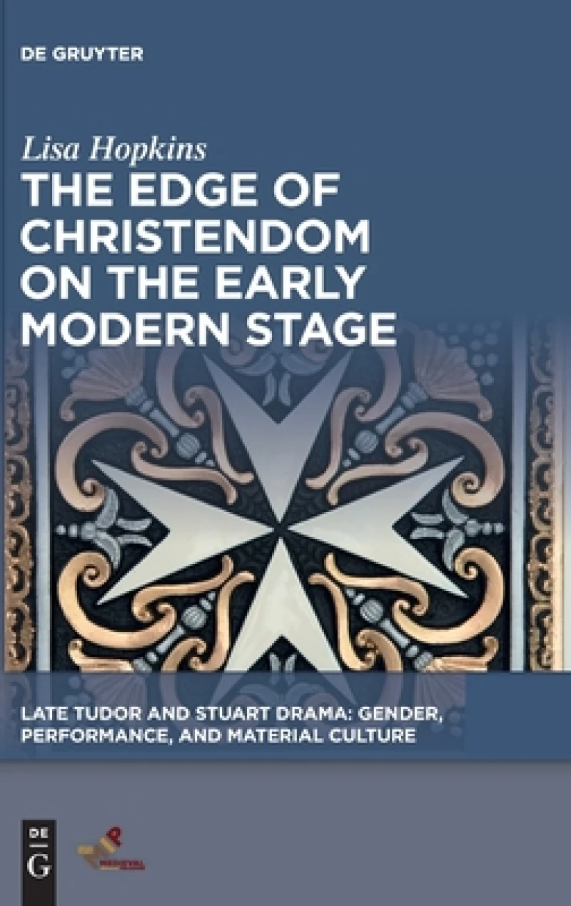 Edge of Christendom on the Early Modern Stage