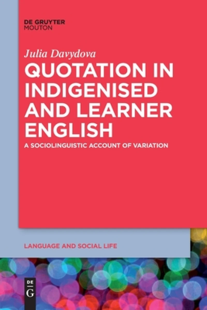 Quotation in Indigenised and Learner English