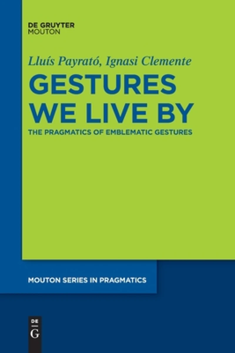 Gestures We Live by