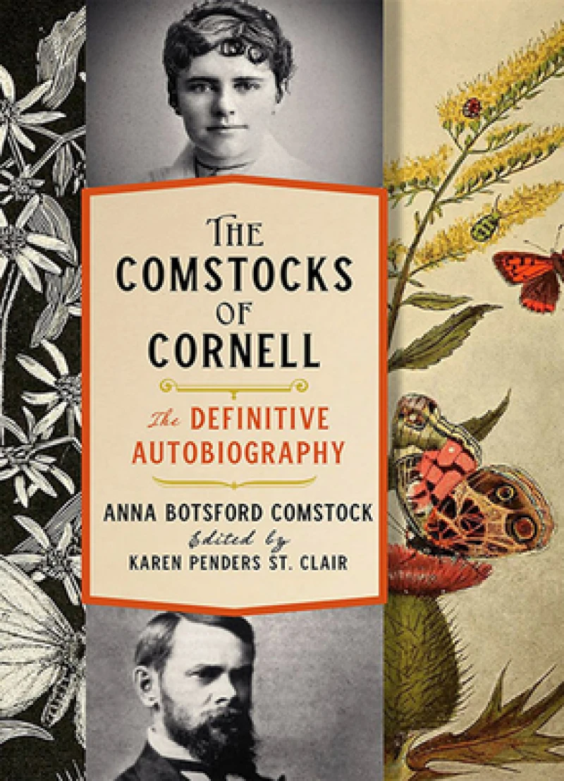 The Comstocks of Cornell—the Definitive Autobiography