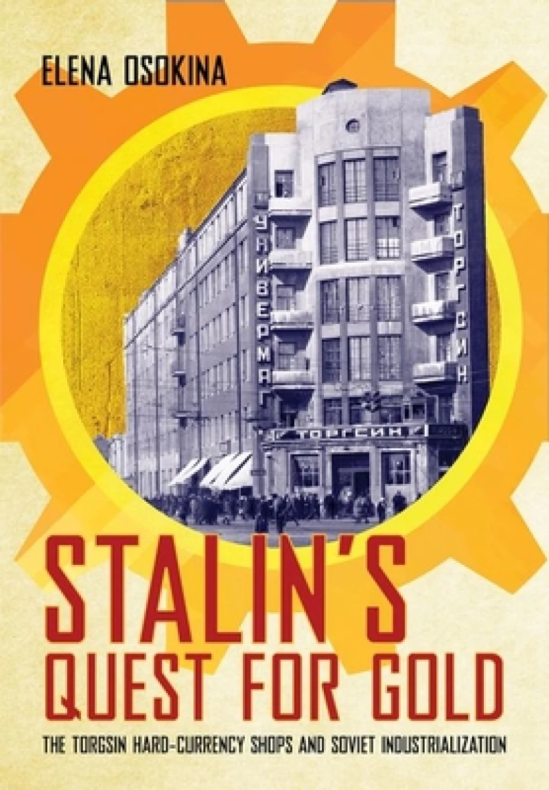 Stalin''s Quest for Gold