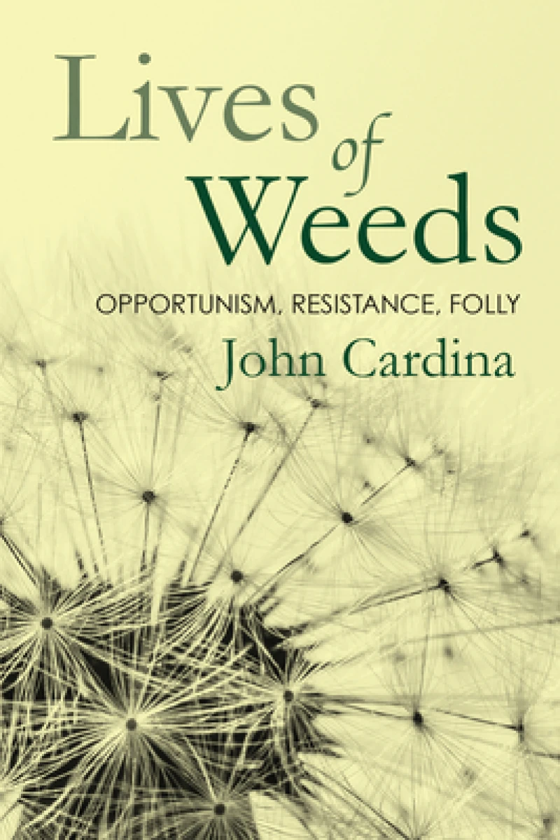 Lives of Weeds