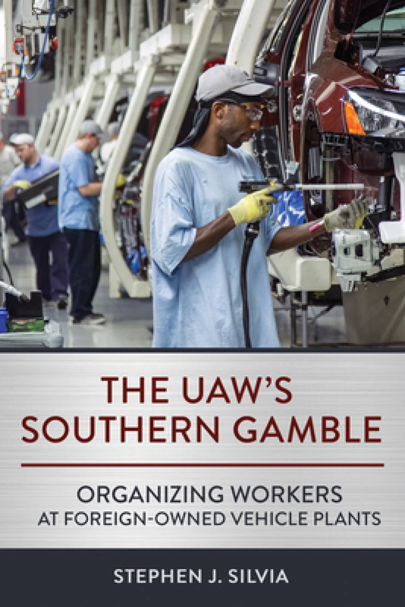 The UAW''s Southern Gamble