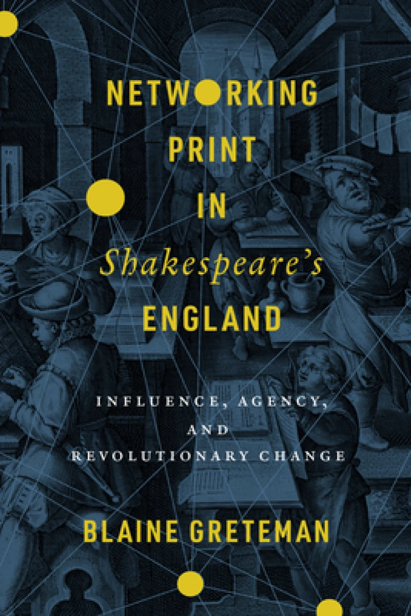 Networking Print in Shakespeare''s England