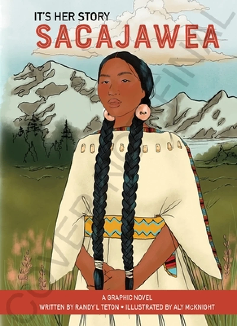 It's Her Story Sacajawea a Graphic Novel