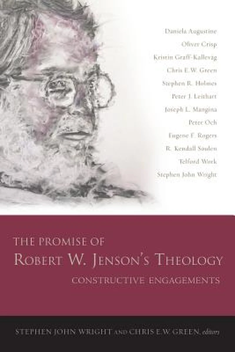 The Promise of Robert W. Jenson’s Theology
