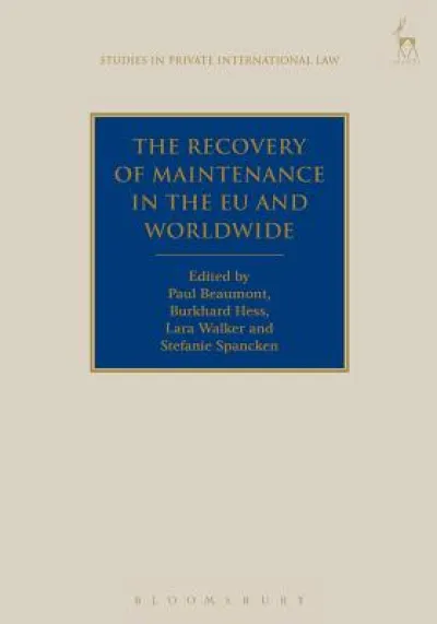 The Recovery of Maintenance in the EU and Worldwide