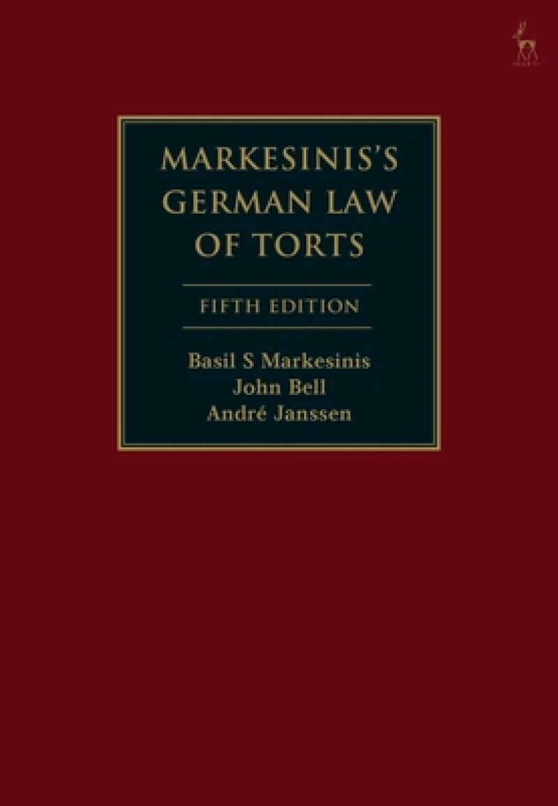 Markesinis''s German Law of Torts