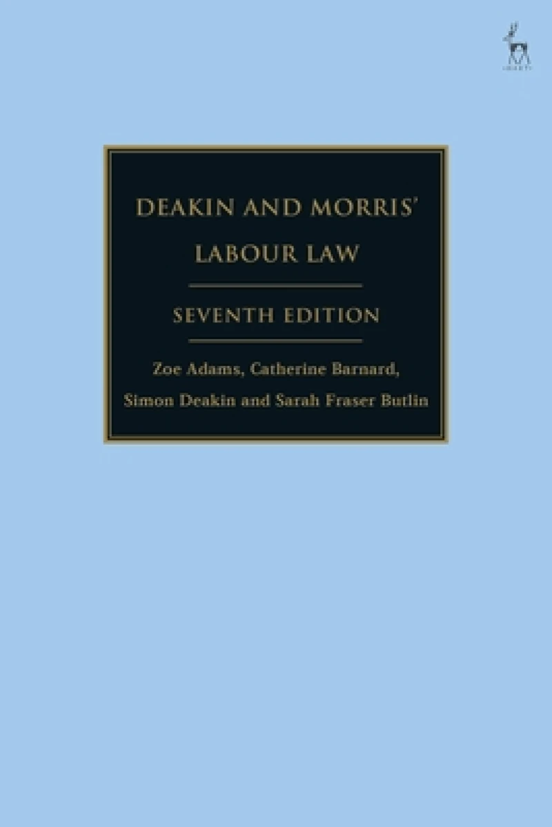 Deakin and Morris’ Labour Law