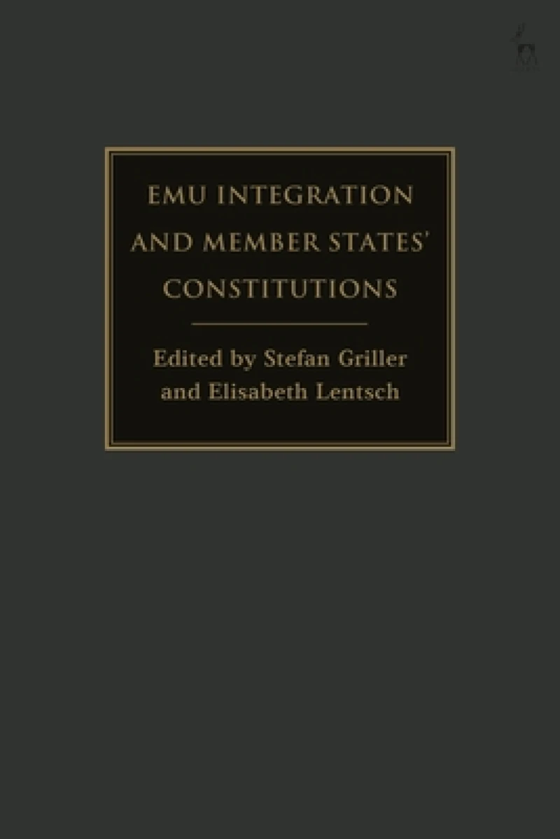 EMU Integration and Member States’ Constitutions