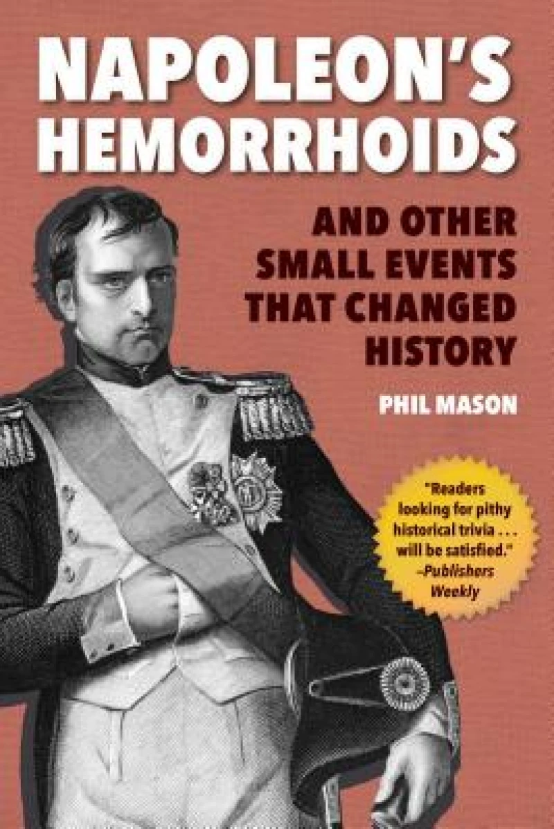 Napoleon''s Hemorrhoids