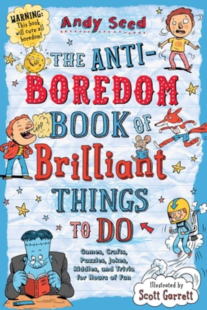 Anti-Boredom Book of Brilliant Things to Do