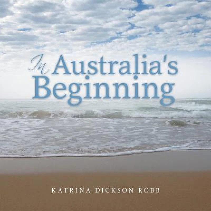 In Australia's Beginning