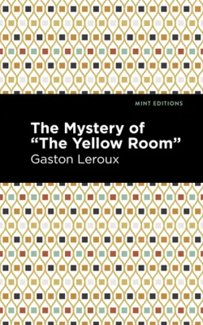 The Mystery of the "Yellow Room"