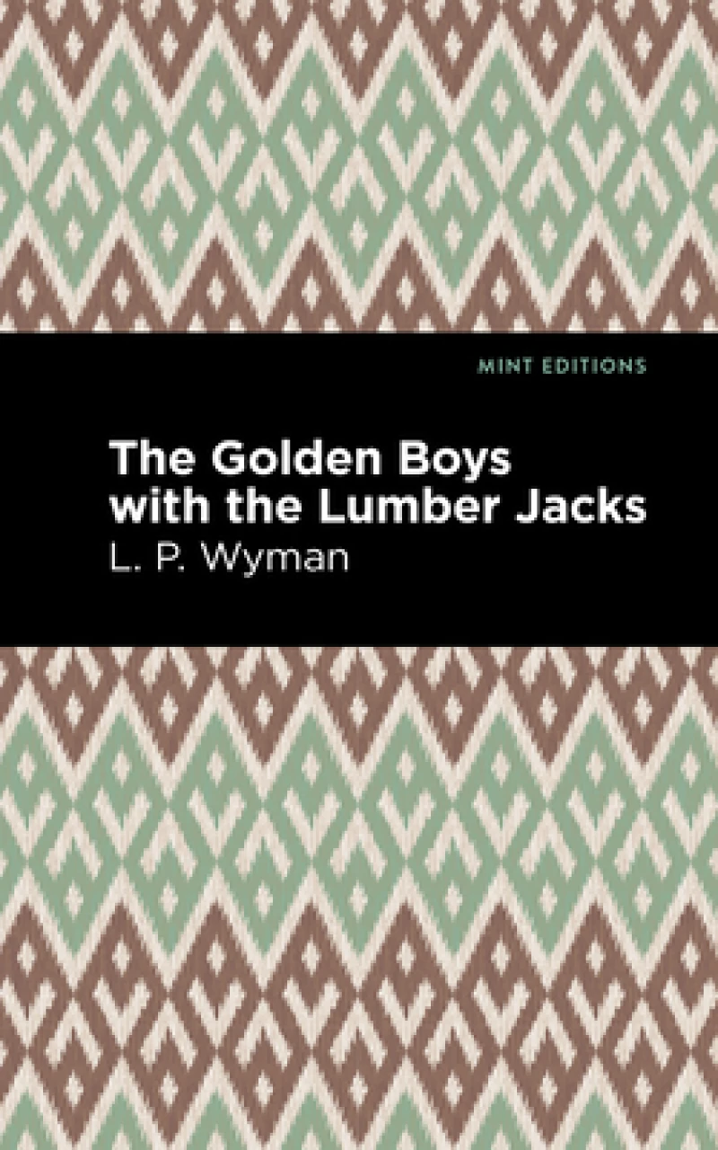 The Golden Boys With the Lumber Jacks