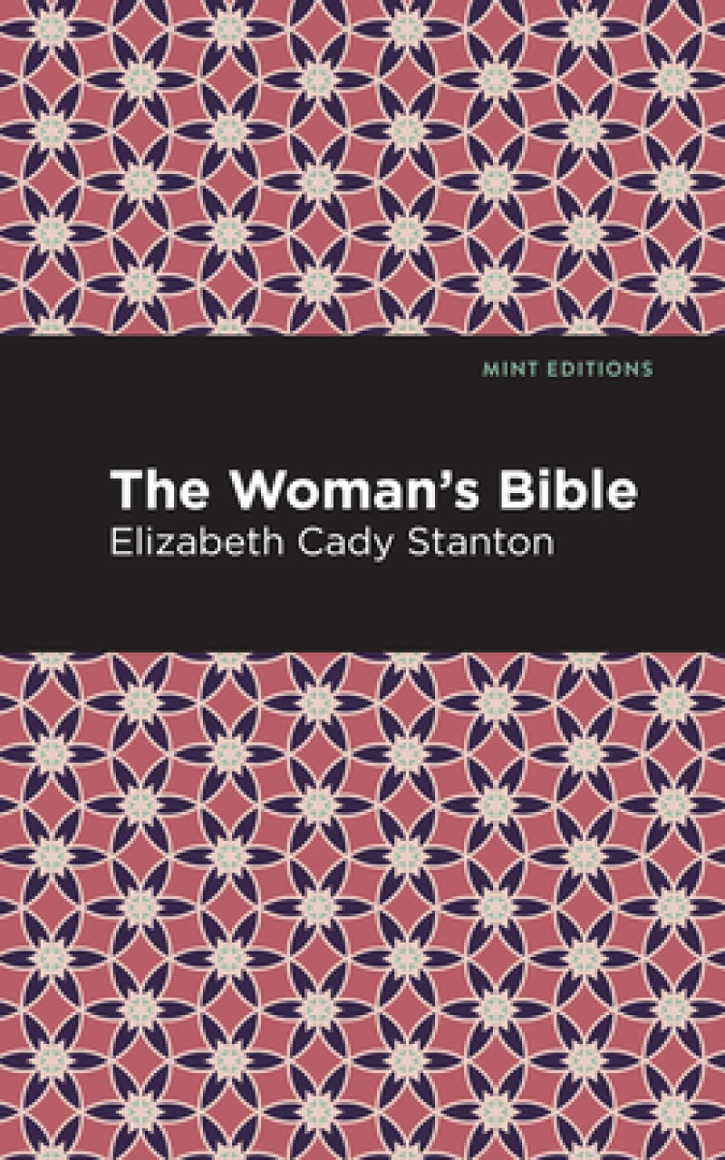 The Woman''s Bible