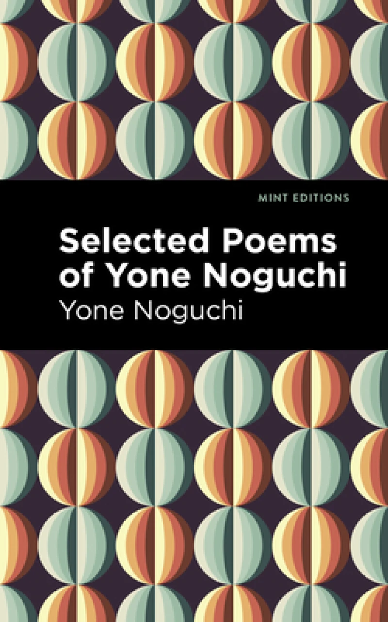 Selected Poems of Yone Noguchi
