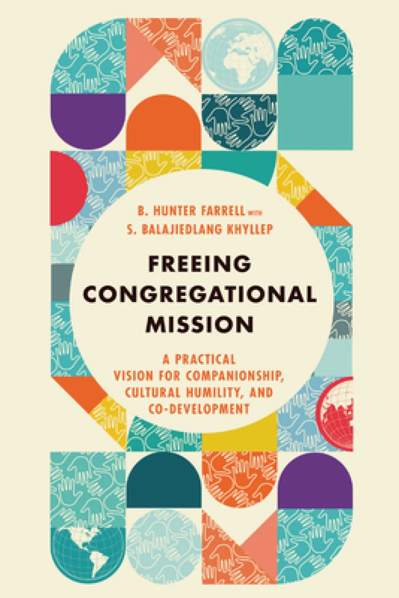 Freeing Congregational Mission – A Practical Vision for Companionship, Cultural Humility, and Co–Development