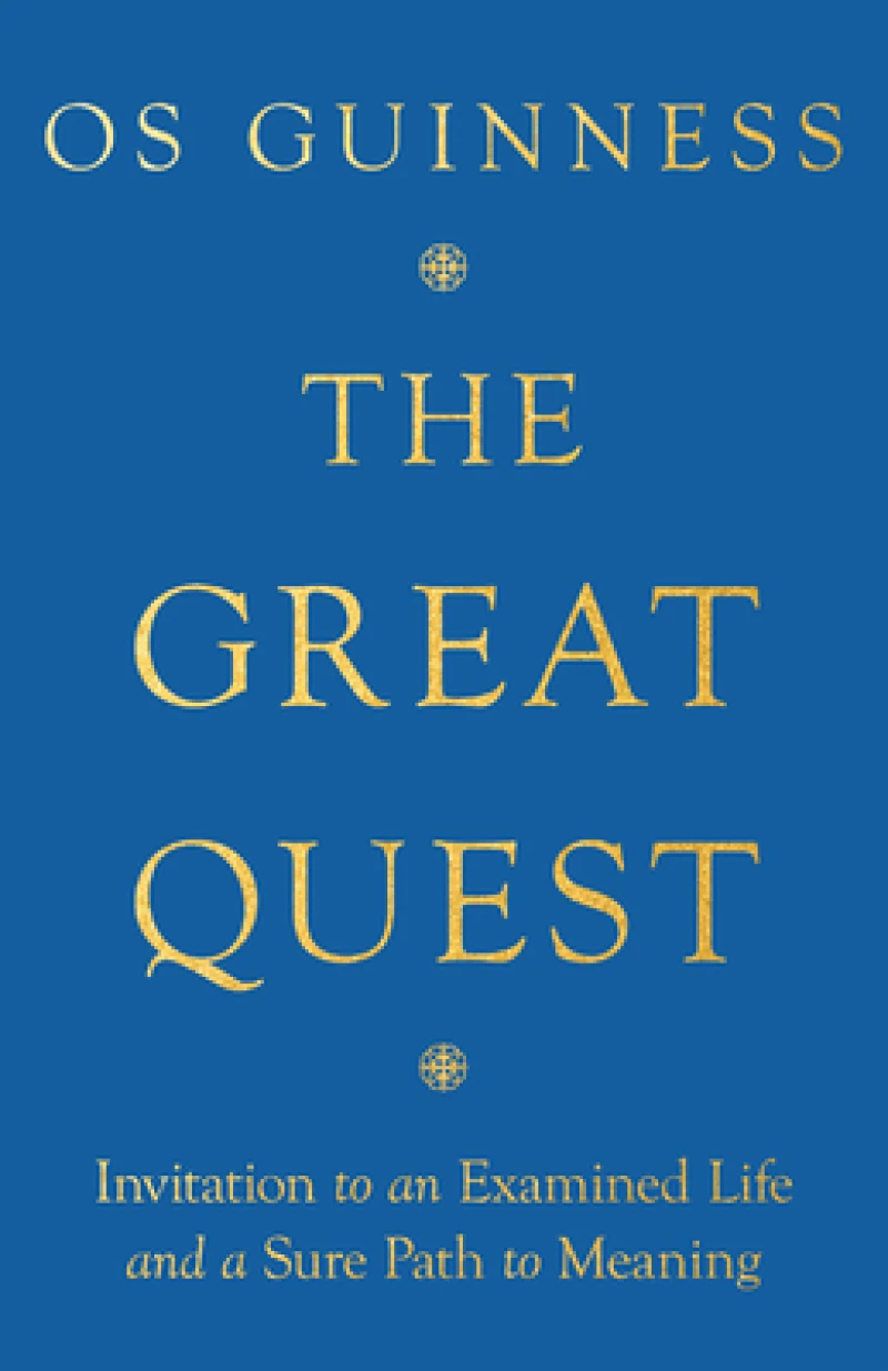 The Great Quest – Invitation to an Examined Life and a Sure Path to Meaning