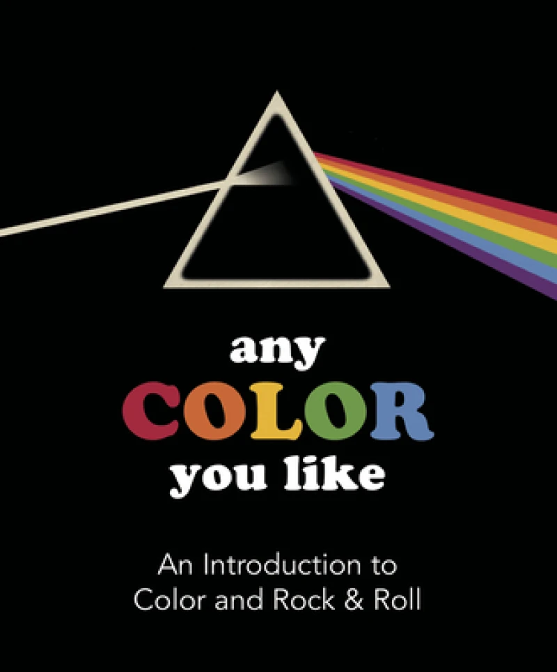 Any Color You Like