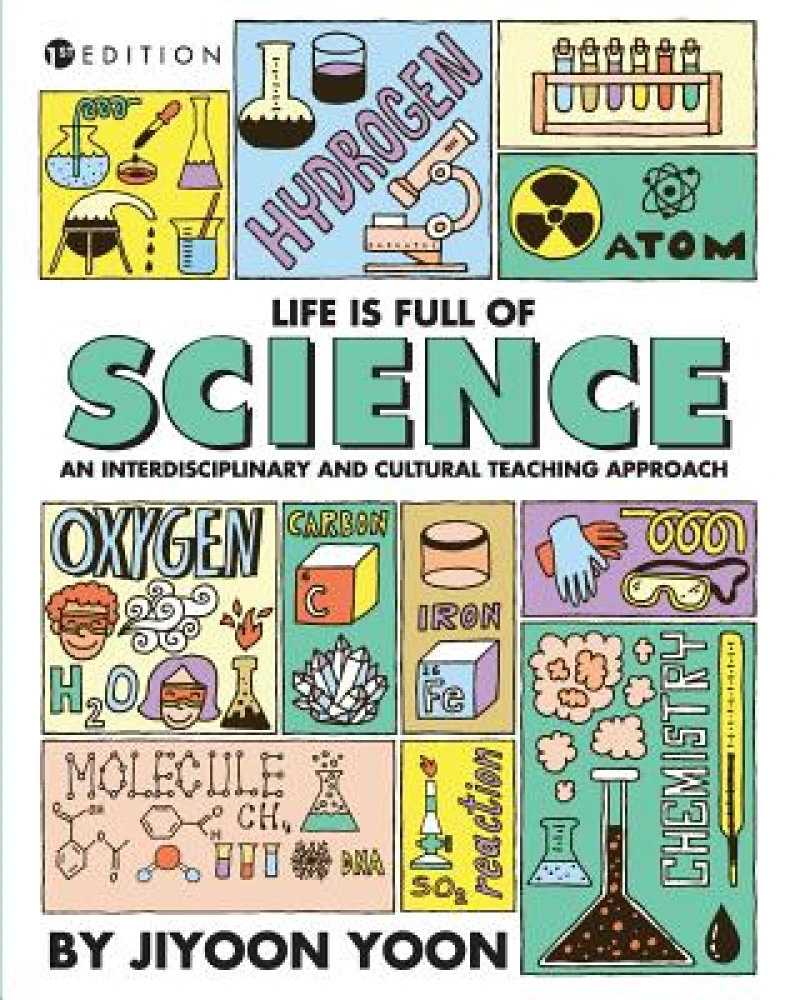 Life is Full of Science