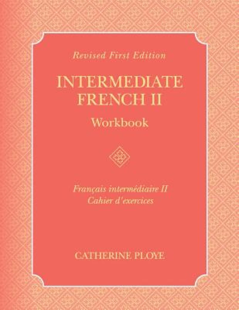 Intermediate French II Workbook