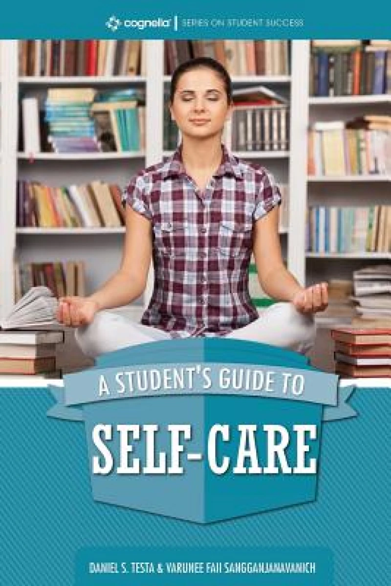 A Student''s Guide to Self-Care