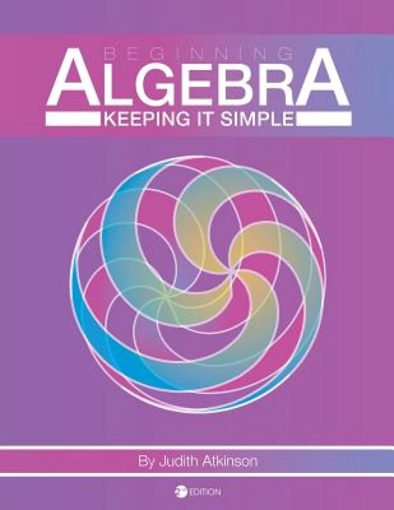 Beginning Algebra: Keeping It Simple