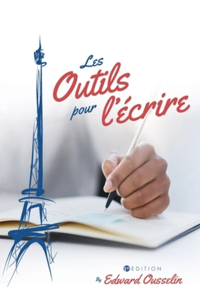 Les Outils pour l''écrire