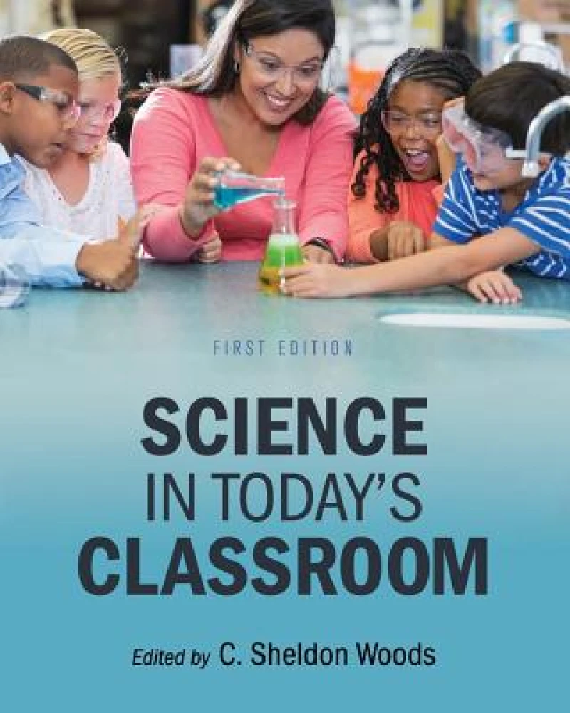 Science in Today''s Classroom