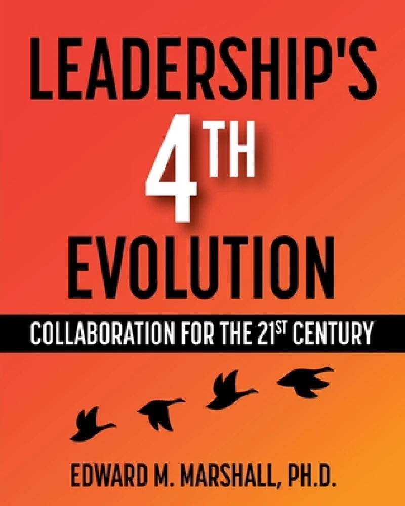 Leadership''s 4th Evolution