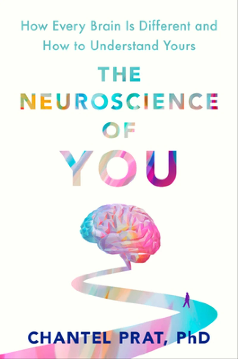 The Neuroscience of You