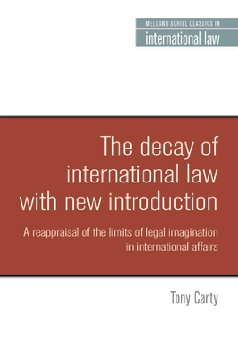 The Decay of International Law
